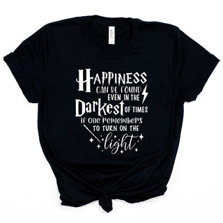 Happiness Can Be Found In The  Darkest of Times Inspired Quote T-shirt - Thomas Family Essentials LLC