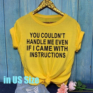 YOU COULDNT HANDLE ME EVEN  IF I CAME WITH INSTRUCTIONS Womens T-shirt Available In Many Colors - Thomas Family Essentials LLC